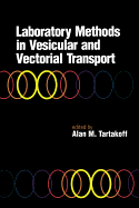 Laboratory Methods in Vesicular and Vectorial Transport