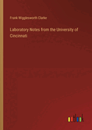 Laboratory Notes from the University of Cincinnati