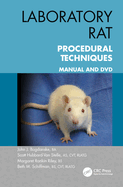 Laboratory Rat Procedural Techniques: Manual and DVD