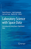 Laboratory Science with Space Data: Accessing and Using Space-experiment Data
