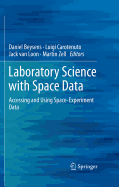 Laboratory Science with Space Data: Accessing and Using Space-Experiment Data