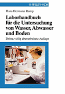 Laborhandbuch F?r Die Untersuchung Von Wasser, Abwasser Und Boden