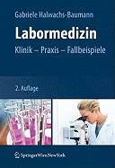 Labormedizin: Klinik - PRAXIS - Fallbeispiele