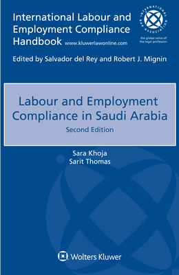 Labour and Employment Compliance in Saudi Arabia - Khoja, Sara, and Thomas, Sarit