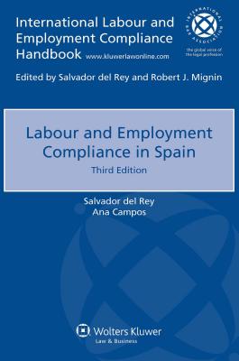 Labour and Employment Compliance in Spain - Del Rey, Salvador, and Campos, Ana