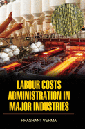 Labour Costs Administration in Major Industries