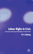 Labour Rights in Crisis: Measuring the Achievement of Human Rights in the World of Work