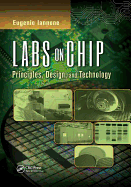 Labs on Chip: Principles, Design and Technology
