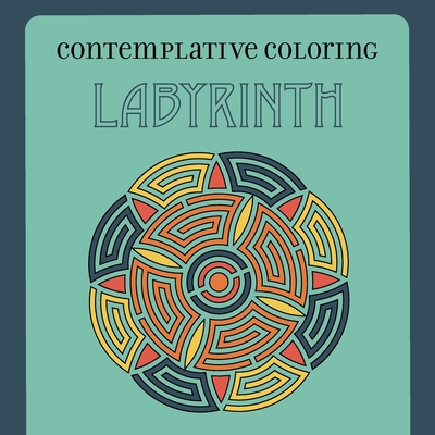 Labyrinth (Contemplative Coloring) - McIntosh, Kenneth (Editor)