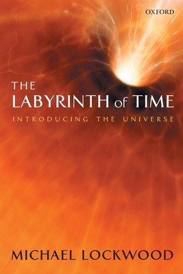 Labyrinth of Time: Introducing the Universe - Lockwood, Michael