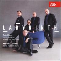 Labyrinth: Petr Eben - Karel Kosrek (piano); Martinu Quartet
