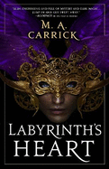 Labyrinth's Heart: Rook and Rose, Book Three