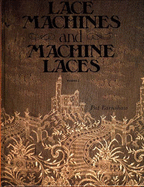 Lace Machines and Machine Laces: v. 2