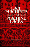 Lace Machines and Machine Laces - Earnshaw, Pat