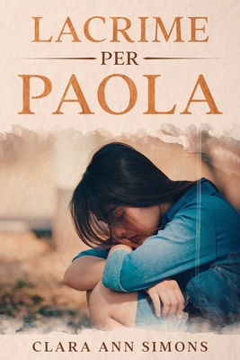Lacrime per Paola - Mele, Micol (Translated by), and Simons, Clara Ann