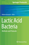 Lactic Acid Bacteria: Methods and Protocols