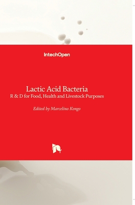 Lactic Acid Bacteria: R - Kongo, J Marcelino (Editor)