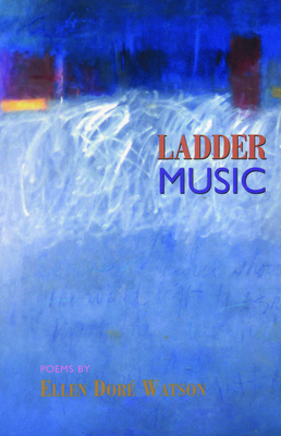 Ladder Music - Watson, Ellen Dore