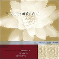 Ladder of the Soul - Paul Baker