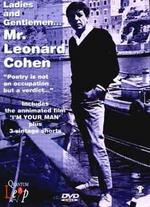 Ladies and Gentlemen...Mr. Leonard Cohen