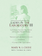 Ladies in the Laboratory III: South African, Australian, New Zealand, and Canadian Women in Science: Nineteenth and Early Twentieth Centuries