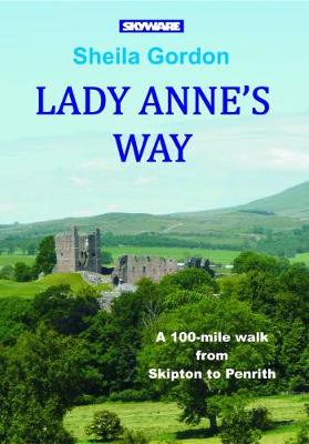 Lady Anne's Way - Gordon, Sheila