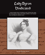 Lady Byron Vindicated - Stowe, Harriet Beecher, Professor