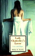 Lady Chatterley's Lover: Loss and Hope - Buckley, William F, Jr.