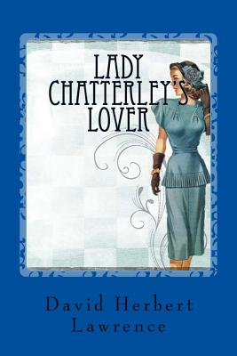 Lady Chatterley's Lover - Lawrence, David Herbert