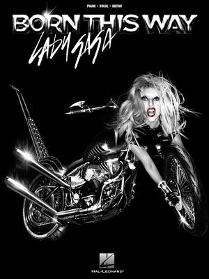 Lady Gaga: Born This Way - Gaga, Lady