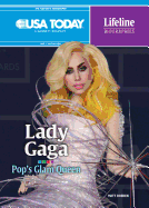 Lady Gaga: Pop's Glam Queen
