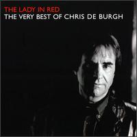 Lady in Red: The Very Best of Chris de Burgh - Chris de Burgh