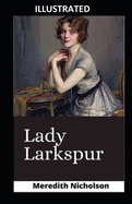 Lady Larkspur illustrated