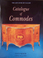 Lady Lever Art Gallery: Catalogue of Commodes