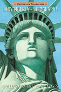 Lady Liberty: Candlewick Biographies: A Biography