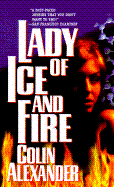 Lady of Ice and Fire - Alexander, Colin