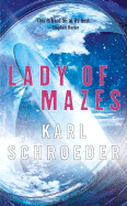 Lady of Mazes - Schroeder, Karl