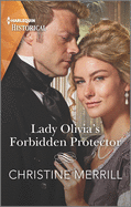 Lady Olivia's Forbidden Protector: A Sexy Regency Romance