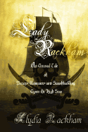Lady Rackham: An Unusual Tale of Piracy, Romance and Swashbuckling Upon the High Seas
