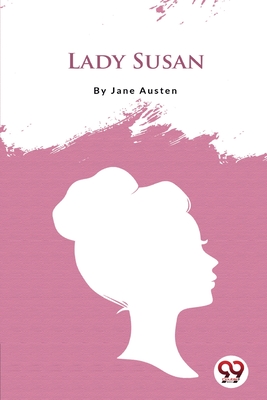 Lady Susan - Austen, Jane