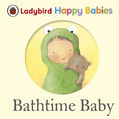 Ladybird Happy Babies Bathtime Baby - Padron, Alicia, and Ladybird, Ladybird