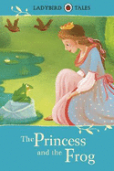 Ladybird Tales the Princess and the Frog