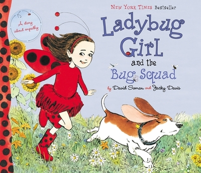 Ladybug Girl and the Bug Squad - Davis, Jacky