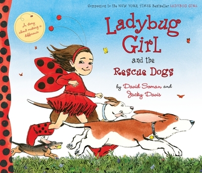 Ladybug Girl and the Rescue Dogs - Davis, Jacky