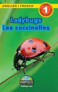 Ladybugs / Les coccinelles: Bilingual (English / French) (Anglais / Fran?ais) Animals That Make a Difference! (Engaging Readers, Level 1)