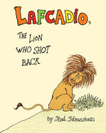 Lafcadio: The Lion Who Shot Back