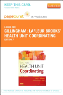 LaFleur Brooks' Health Unit Coordinating - Elsevier eBook on Vitalsource (Retail Access Card)