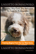 Lagotto Romagnolo Training, Dog Care, Dog Behavior, for Logotto Romagnolos By D!G THIS DOG Training, Dog Training Begins From the Car Ride Home, Lagotto Romagnolo