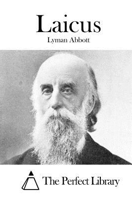 Laicus - The Perfect Library (Editor), and Abbott, Lyman