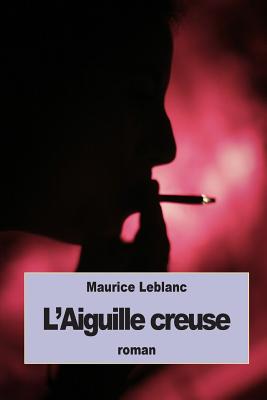 L'Aiguille creuse - LeBlanc, Maurice